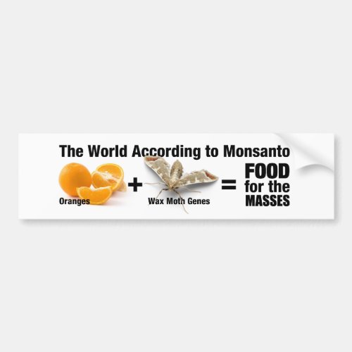 the World According to Monsanto Bumper Sticker