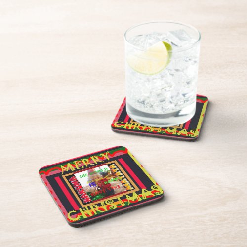 The world around Me is happy to Have You colors Me Coaster