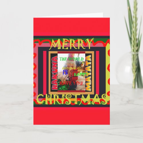 The world around Me is happy to Have You colors Me Holiday Card