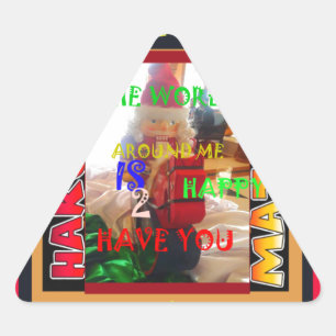 The world around Me is happy to Have You colors Me Triangle Sticker