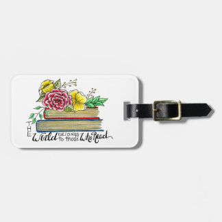The World Belongs to Those Who Read Luggage Tag
