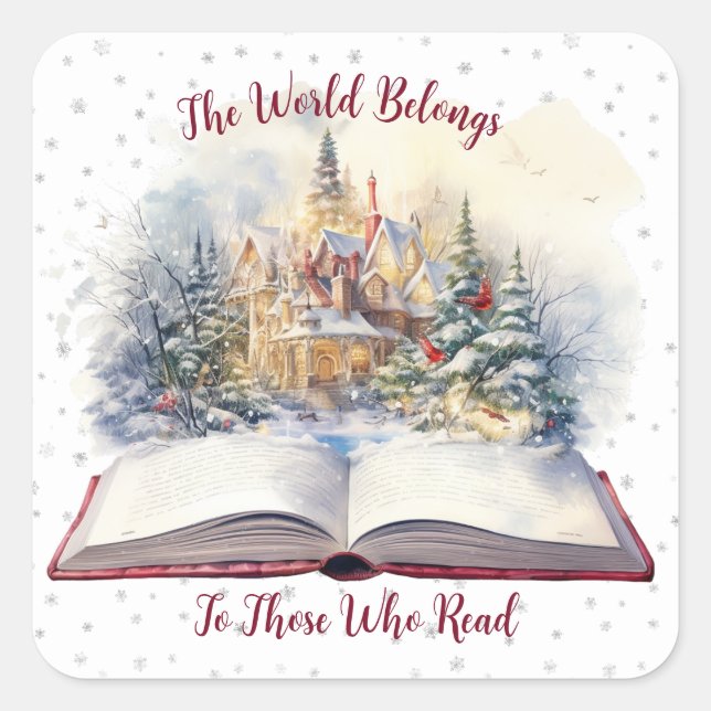 The World Belongs To Those Who Read Snowflake Square Sticker (Front)