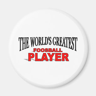 The World&' Greatest Foosball Player Magnet