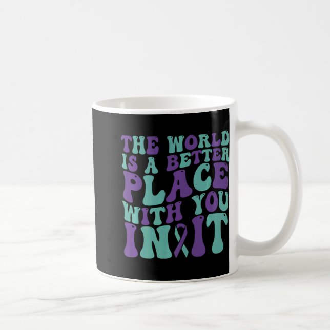 The World Is A Better Place With You 988 Suicide A Coffee Mug (Right)
