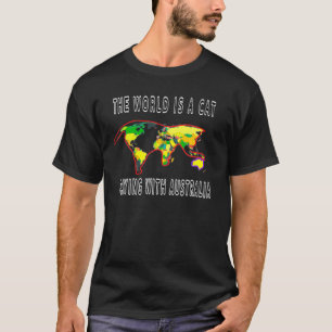 The World Is A Cat Playing With Australia T-Shirt