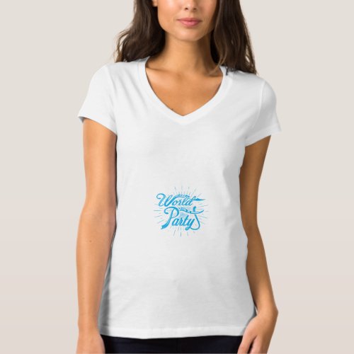 the world is a party T_Shirt