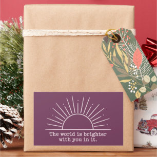 The World Is Brighter With You In It Inspirational Rectangular Sticker