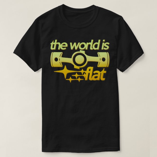 The World is Flat  T-Shirt (Design Front)