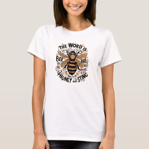 The World Is Honey And Sting T_Shirt