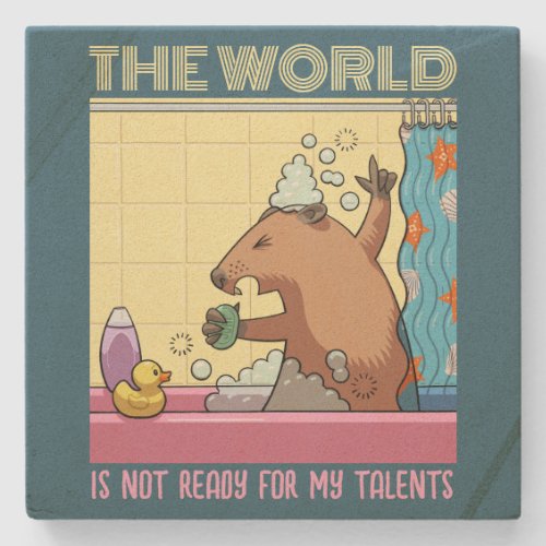 The World Is Not Ready Singing Groundhog Stone Coaster