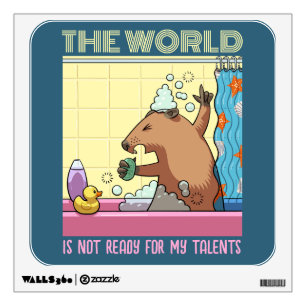 The World Is Not Ready Singing Groundhog Wall Decal