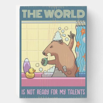 The World Is Not Ready Singing Groundhog Wooden Box Sign by NoodleWings at Zazzle