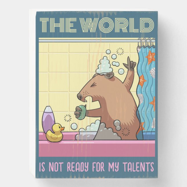 The World Is Not Ready Singing Groundhog Wooden Box Sign (Front Vertical)