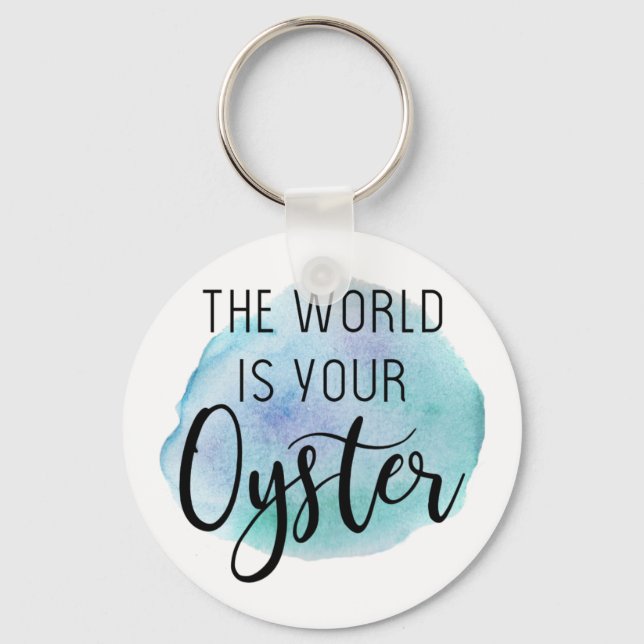 The world is your oyster keychain (Front)