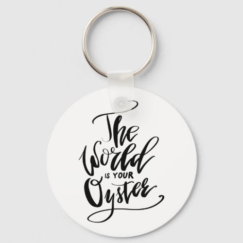 The World Is Your Oyster Keychain