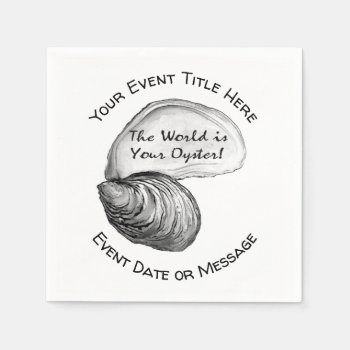 The World Is Your Oyster Paper Plate Napkins by Customizeables at Zazzle