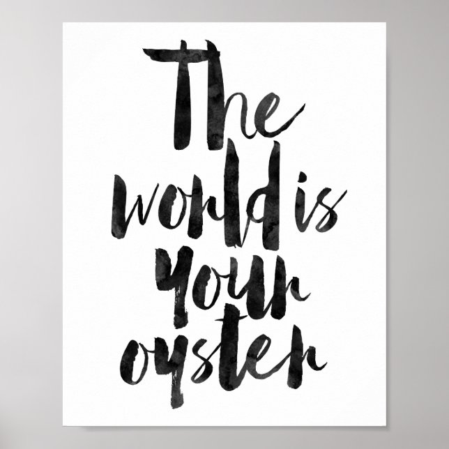 The World Is Your Oyster Poster (Front)