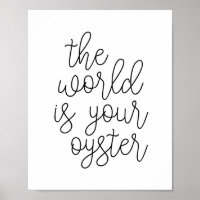 The World Is Your Oyster