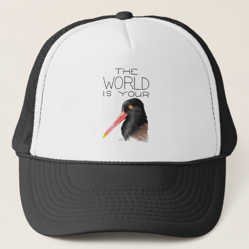 The World is Your Oystercatcher  Trucker Hat