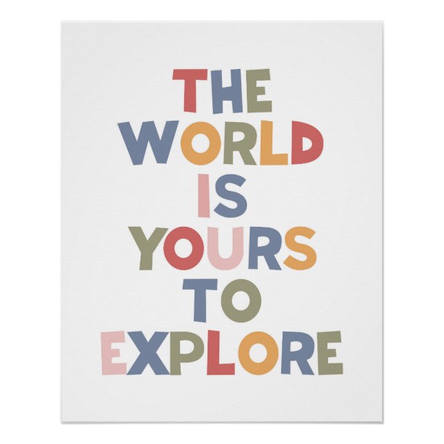 The World Is Yours To Explore Poster (Front)