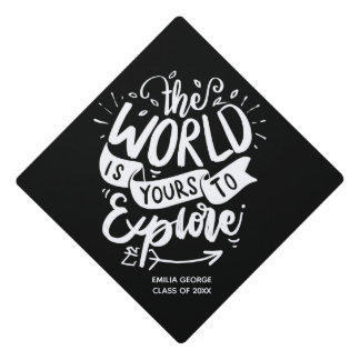 The World is Yours To Explore Quote Custom Name Graduation Cap Topper