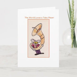 The World Loves a Tuba Player Card