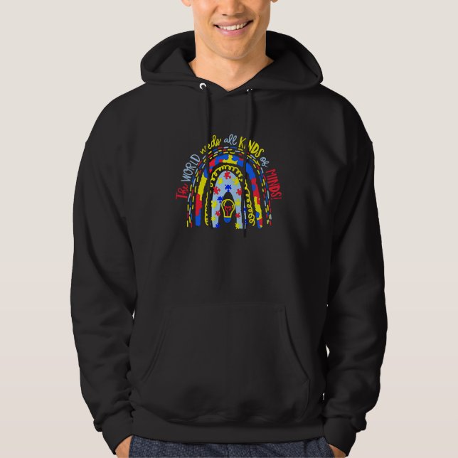 The World Needs All Kinds Of Minds Autism Awarenes Hoodie (Front)