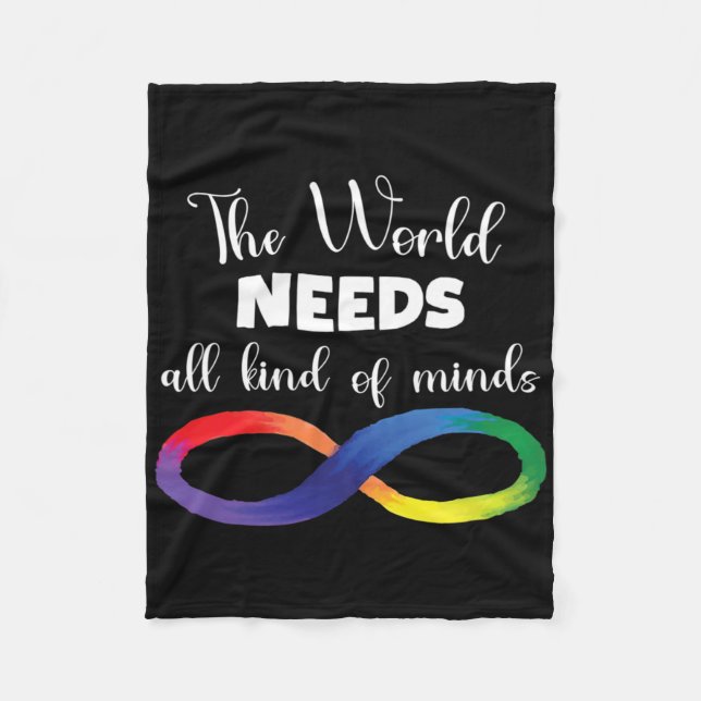 The World Needs All Kinds Of Minds Autism Neurodiv Fleece Blanket (Front)