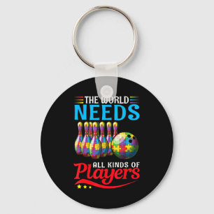The World Needs All Kinds Players Bowling Autism A Keychain