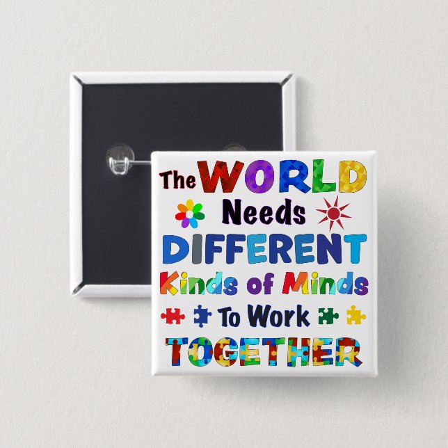 The WORLD Needs Different Kinds of Minds Button (Front & Back)