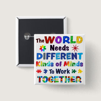 The WORLD Needs Different Kinds of Minds Button