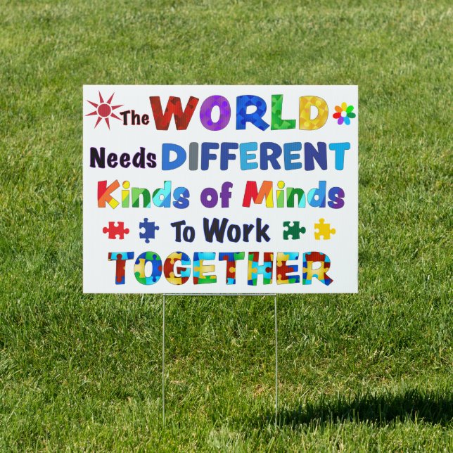 The WORLD Needs Different Kinds of Minds Sign (Insitu)