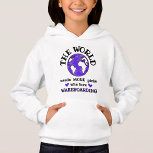 The world needs more girls who love wakeboarding. hoodie