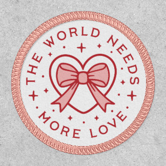 The world needs more love girly aesthetic protest patch