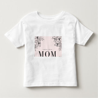The world s best mom tshirt design