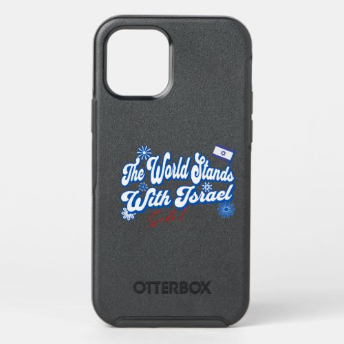 The World Stands With Israel So do I  Israel Supp OtterBox Symmetry iPhone 12 Pro Case