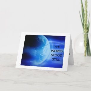 THE WORLD STOOD STILL-ANNIVERSARY CARD