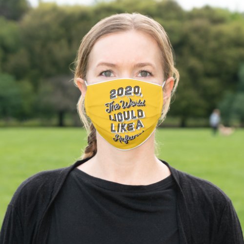 The World Would Like A Refund Adult Cloth Face Mask