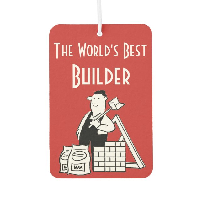 The World's Best Builder Air Freshener (Front)
