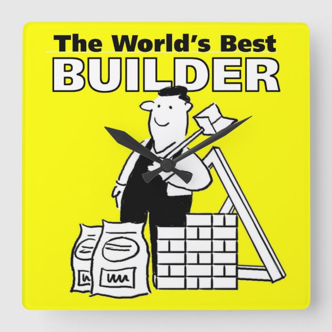The World's Best Builder