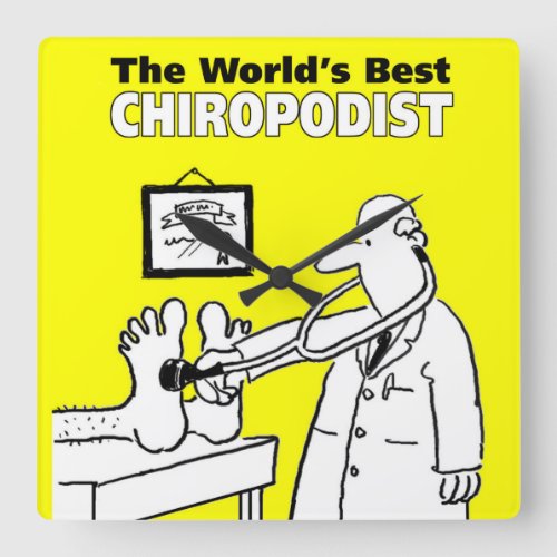 The Worlds Best Chiropodist Square Wall Clock