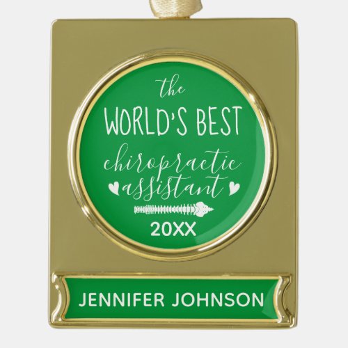 The World's Best Chiropractic Assistant Gold Plated Banner Ornament