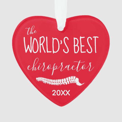 The World's Best Chiropractor Heart-Shaped  Ornament