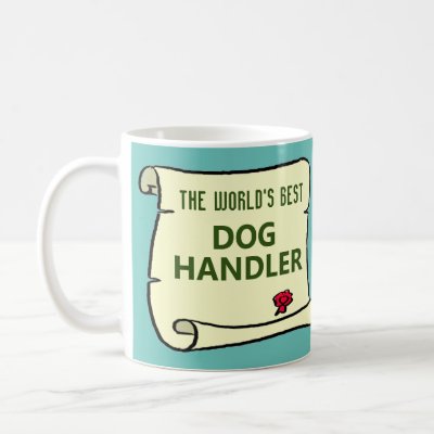 The World's Best Dog Handler. Coffee Mug