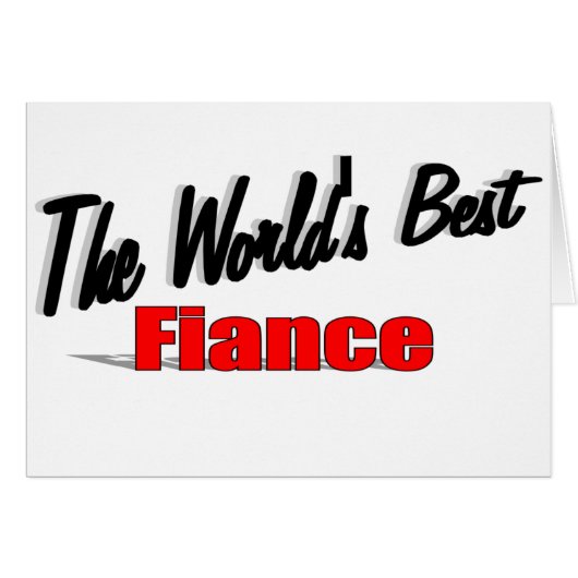 The World's Best Fiance Cards (Front Horizontal)
