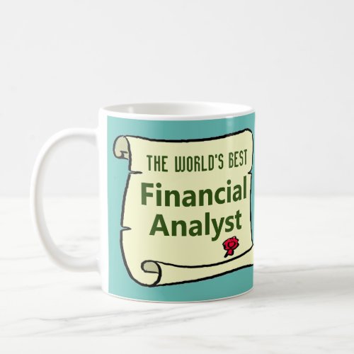 The Worlds Best Financial Analyst Coffee Mug