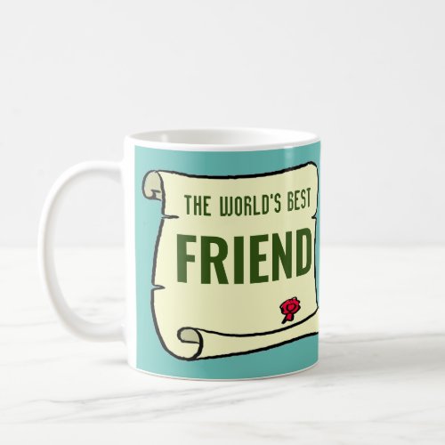 The Worlds Best Friend Coffee Mug