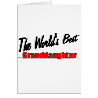 The World's Best Granddaughter Cards