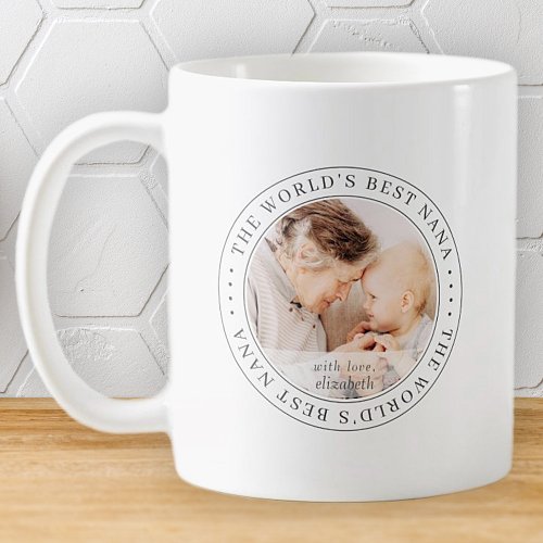 The Worlds Best Nana Classic Simple Photo Coffee Mug