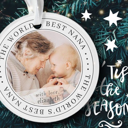 The Worlds Best Nana Classic Simple Photo Ornament